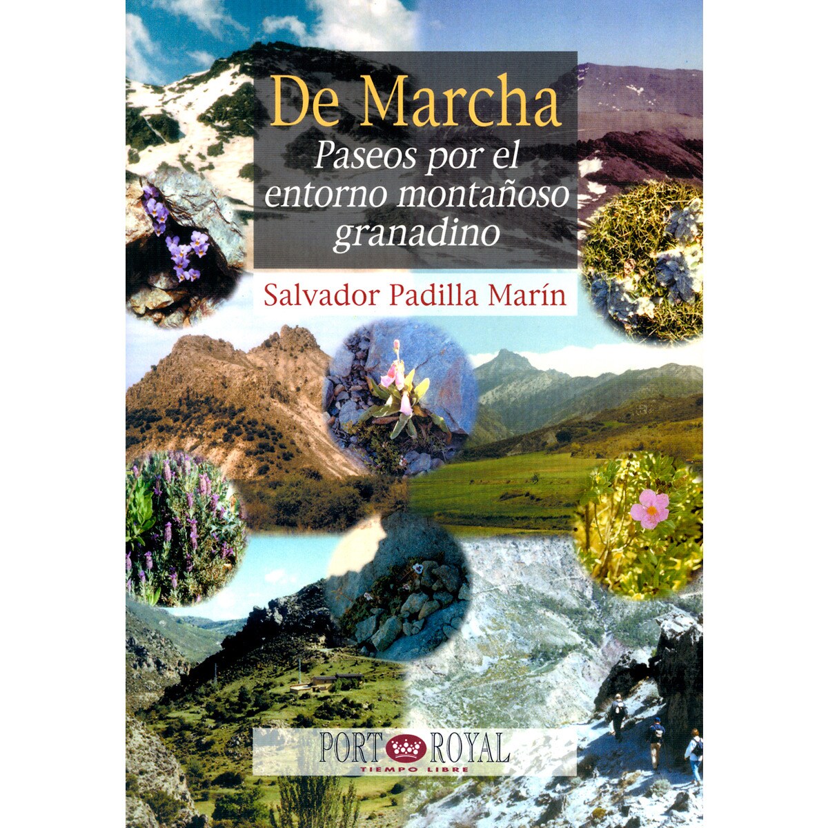 Imagem 0 de De Marcha. Paseos Por El Entorno Montañoso Granadino
