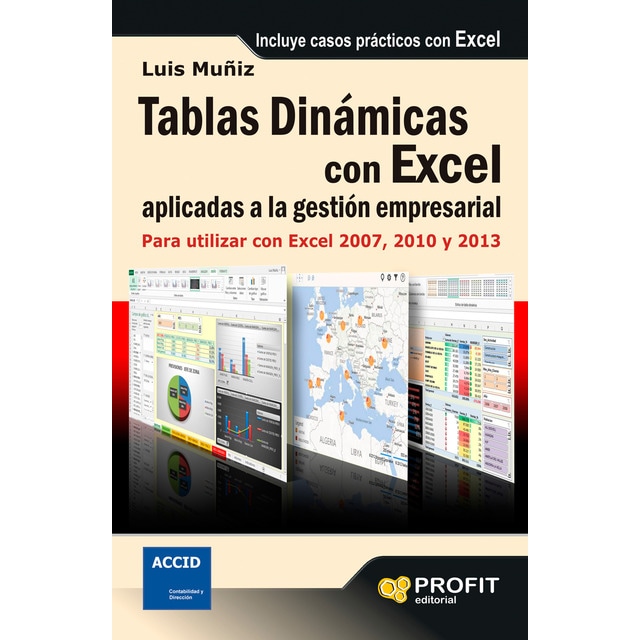 Tablas dinámicas con excel aplicadas a la gestión empresarial: Para utilizar con excel 2007, 2010 y 2013.pdf