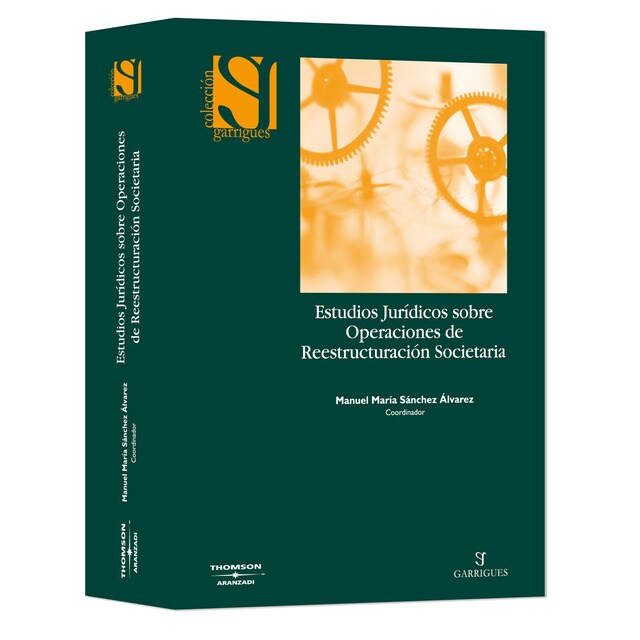 Estudios jurídicos sobre operaciones de reestructuración societaria.pdf