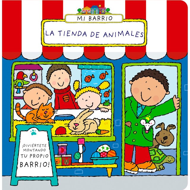 Mi barrio. La tienda de animales (Tapa dura)