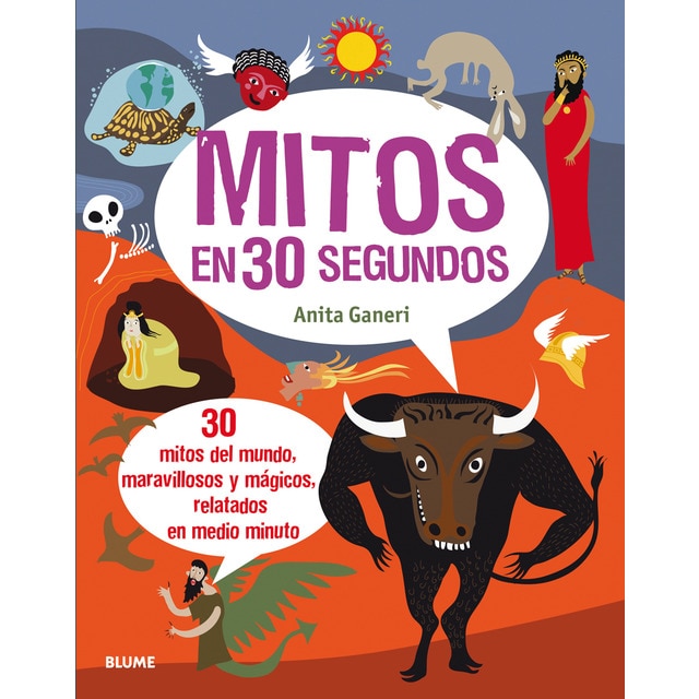 Mitos en 30 segundos: 30 mitos del mundo, maravillosos y mágicos, relatados en medio minuto (Tapa blanda)