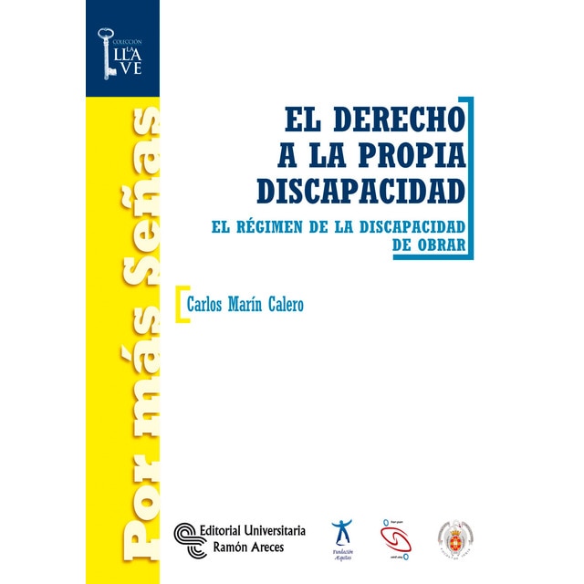 El derecho a la propia discapacidad: El régimen de la discapacidad de obrar.pdf