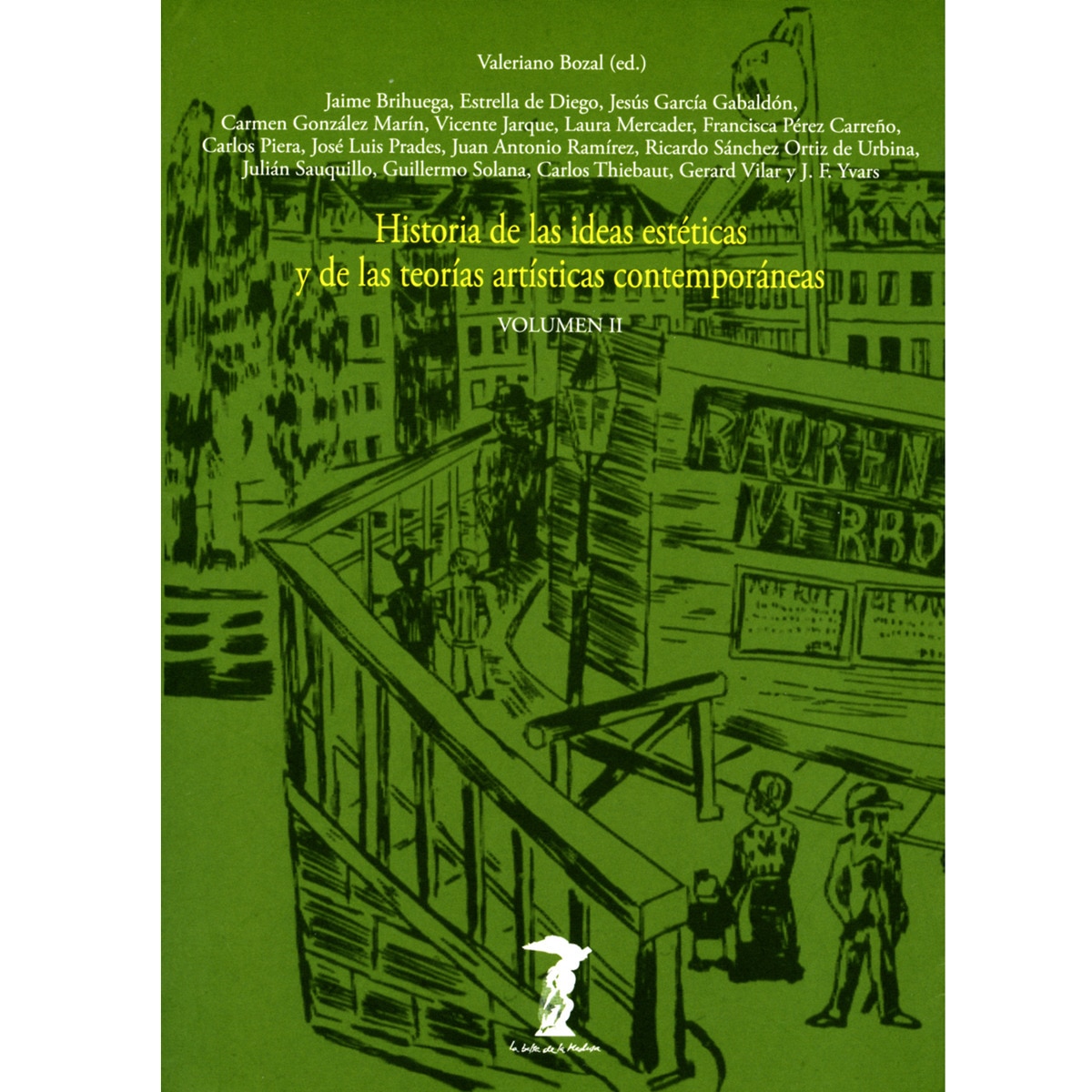 Imagem 0 de Historia de las ideas estéticas y de las teorías artísticas contemporáneas: Volumen II (Capa mole com abas)