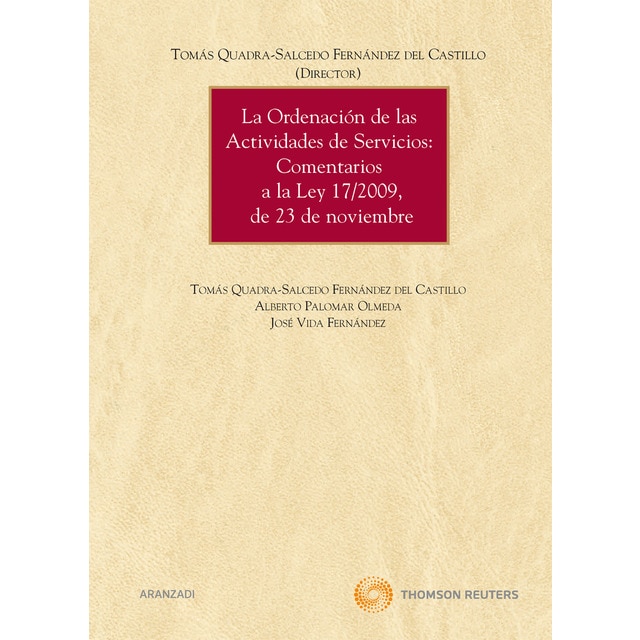 La ordenación de las actividades de servicios: comentarios a la ley 17/2009 de 23 de noviembre.pdf