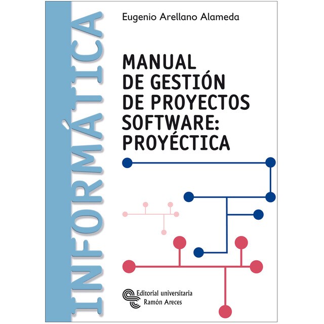Manual de gestión de proyectos software: proyéctica.pdf