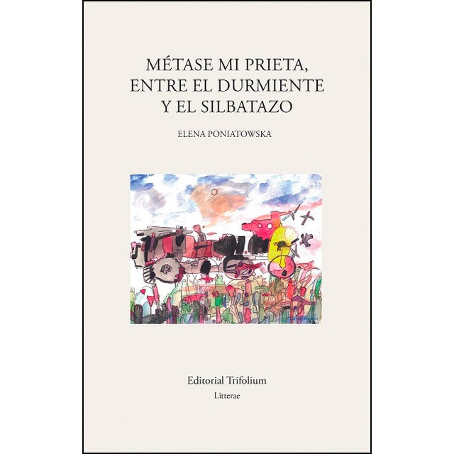 Métase mi prieta, entre el durmiente y el silbataz (Tapa blanda)