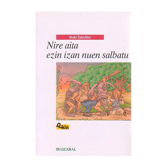 Nire aita ezin izan nuen salbatu (Tapa blanda)