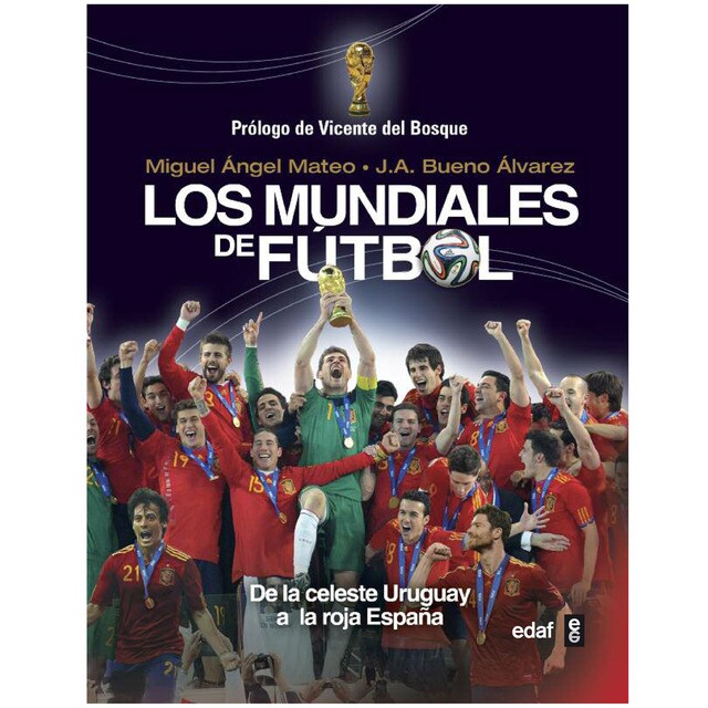 Los mundiales de fútbol: De la celeste uruguay a la roja españa.pdf