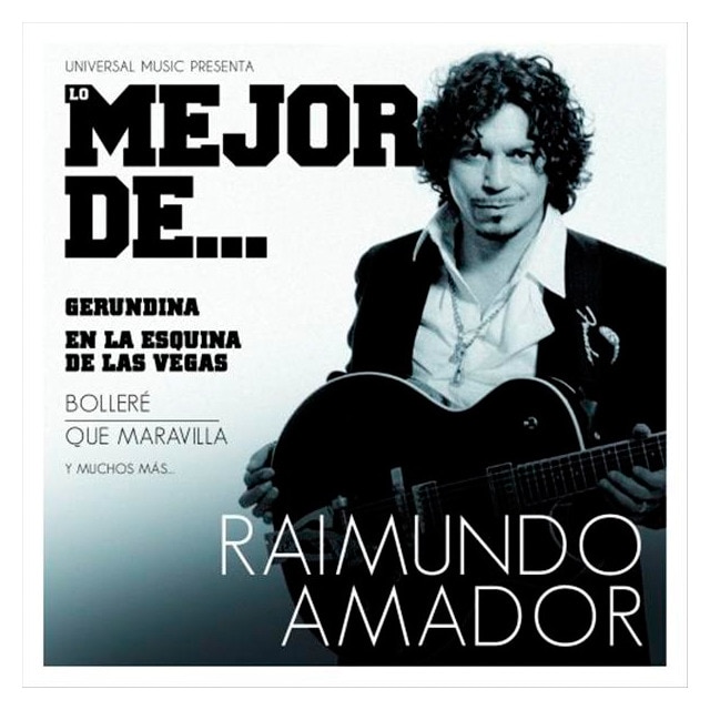 Lo mejor de Raimundo Amador (CD)
