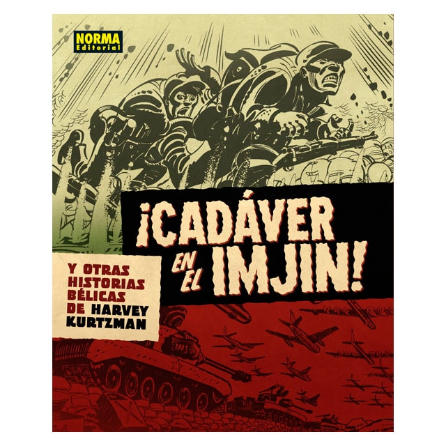 ¡cadáver en el imjim! y otras historias bélicas de harvey kurtzman (Tapa dura)