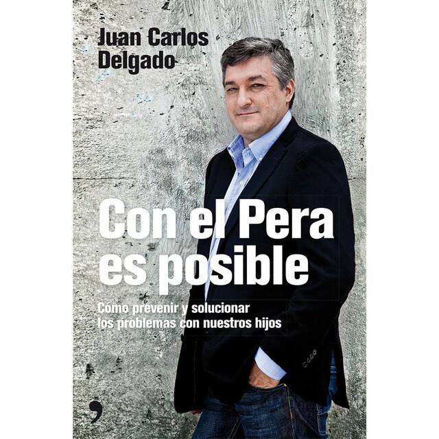 Con el pera es posible: Cómo prevenir y solucionar los problemas con nuestros hijos.pdf