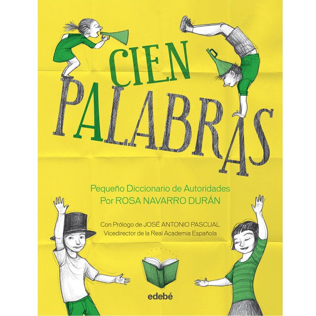 CIEN PALABRAS. PEQUEÑO DICCIONARIO DE AUTORIDADES (Tapa blanda)