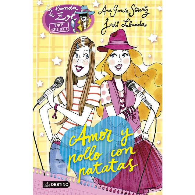 Amor y pollo con patatas: La banda de zoé top secret 2 (Tapa blanda)