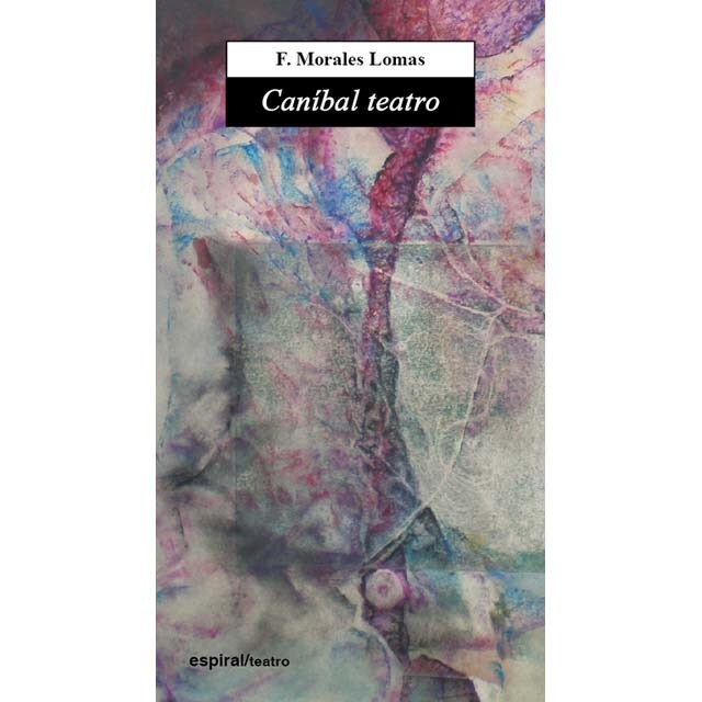Caníbal teatro: Un arte dramático para el siglo+j329 xxi.pdf