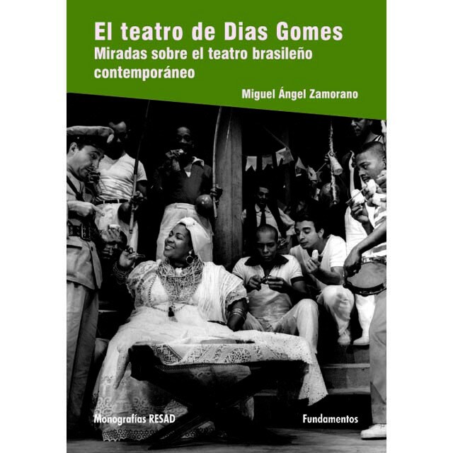 El teatro de dias gomes: Miradas sobre el teatro brasileño contemporáneo.pdf