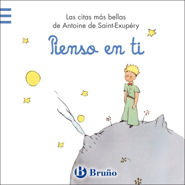 Pienso en ti: Las citas más bellas de antoine de saint-exupéry.pdf