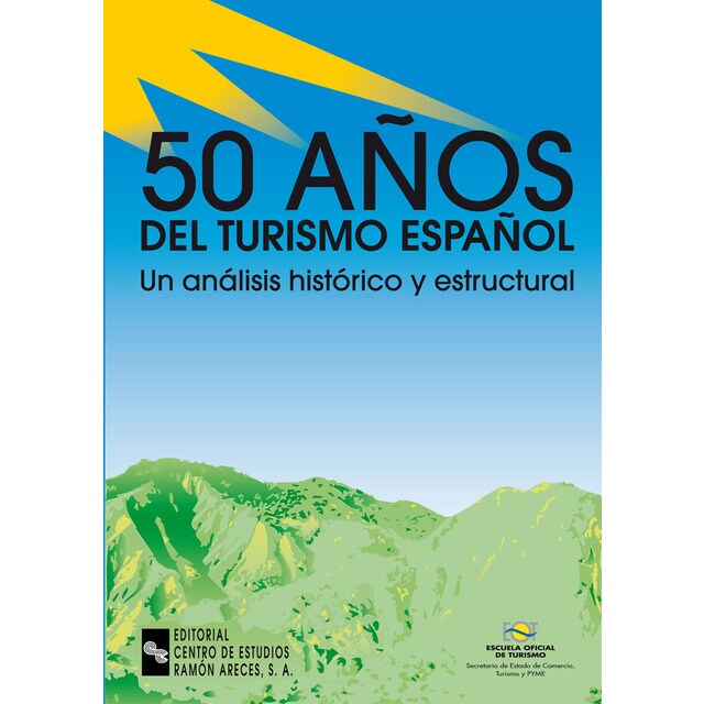 50 años del turismo español: Un análisis histórico y estructural.pdf