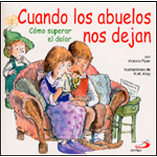 Cuando los abuelos nos dejan: Cómo superar el dolor.pdf