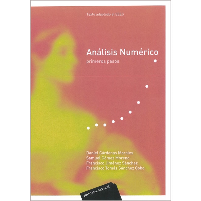 Análisis numérico. Primeros pasos: Primeros pasos