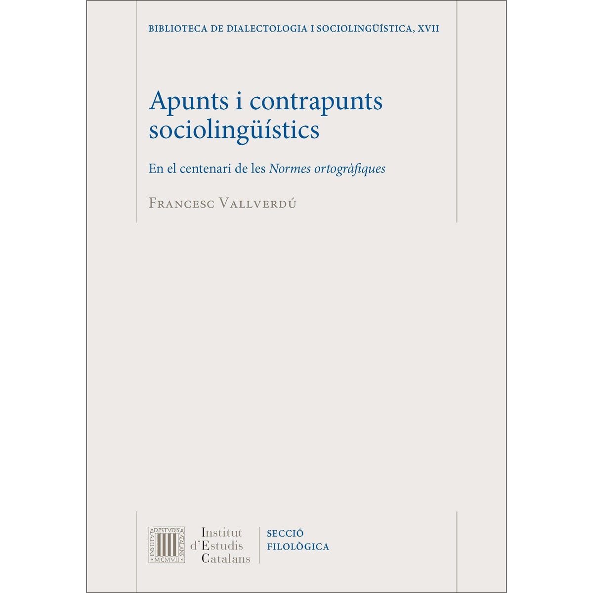 Apunts i contrapunts sociolingüístics: En el centenari de les Normes ortogràfiques