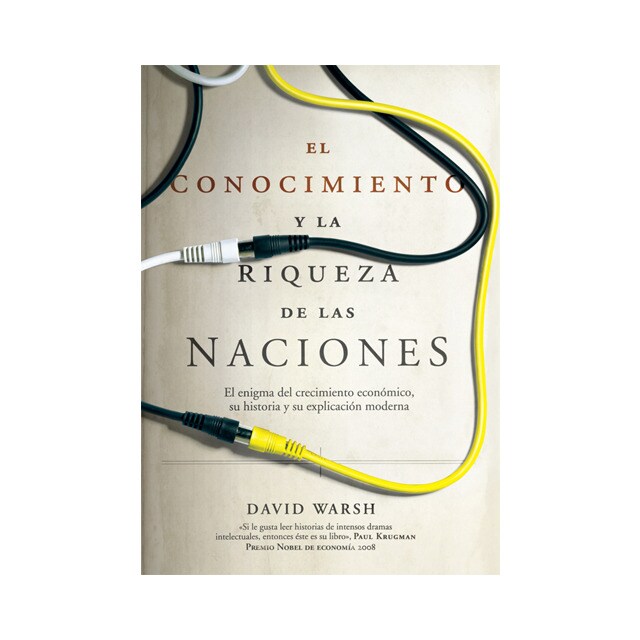 El conocimiento y la riqueza de las naciones (Tapa blanda)