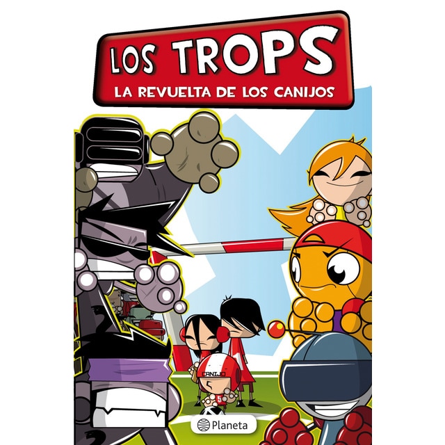 La revuelta de los canijos. Los trops (Tapa blanda)