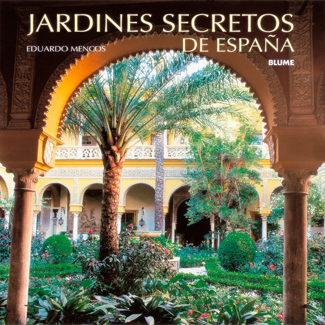 Jardines secretos de españa