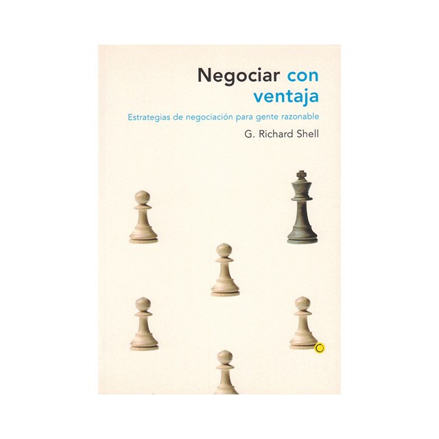 Negociar con ventaja: estrategias de negociación para gente razonable.pdf