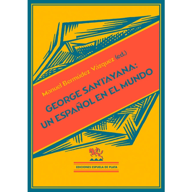 George santayana: un español en el mundo.pdf