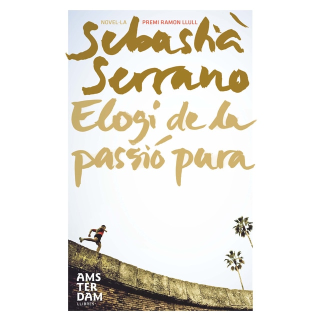 Elogi de la passió pura (Tapa blanda)