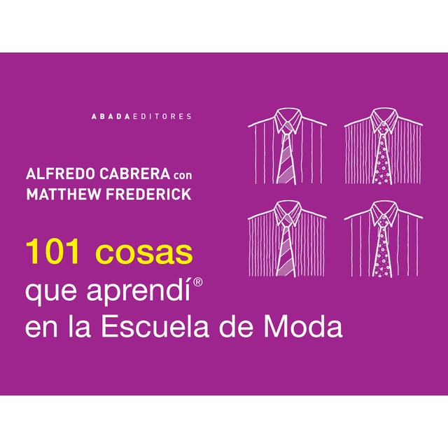 101 cosas que aprendí en la escuela de moda (Tapa blanda)
