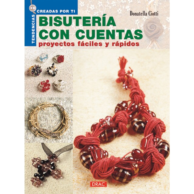 Bisutería con cuentas: proyectos fáciles y rápidos.pdf