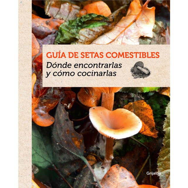 Guía de setas comestibles: Dónde encontrarlas y cómo cocinarlas.pdf