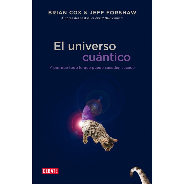 El universo cuántico: Y por qué todo lo que puede suceder, sucede.pdf