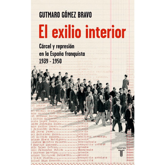 El exilio interior: Cárcel y represión en la españa franquista, 1939-1950.pdf