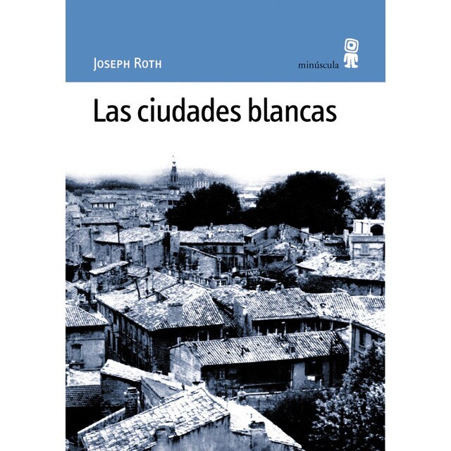 Las ciudades blancas (Tapa blanda)