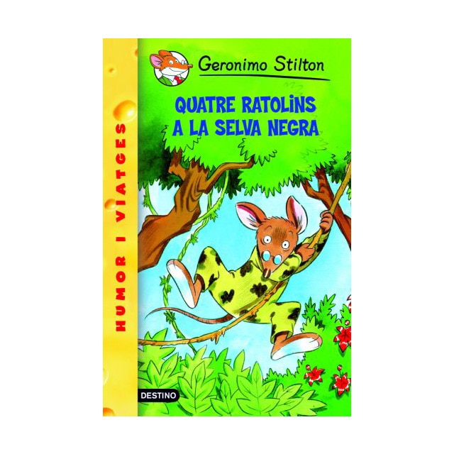Geronimo stilton. Humor i viatge. Quatre ratolins a la selva negra.pdf