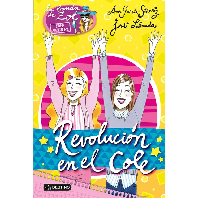 Revolución en el cole: Zoé top secret 4 (Tapa blanda)