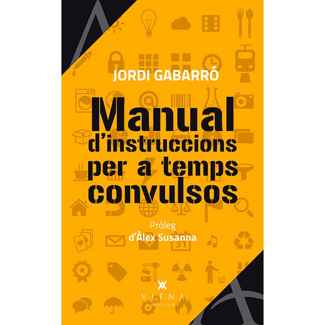 Manual d'instruccions per a temps convulsos (Tapa blanda)