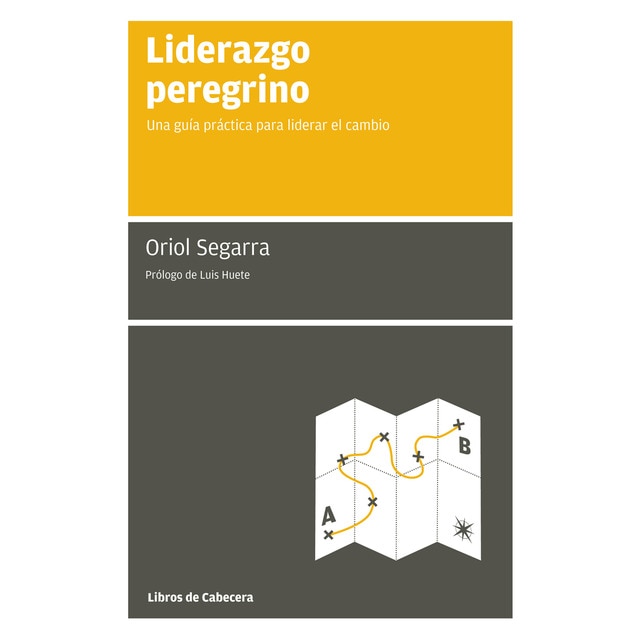 Liderazgo peregrino: una guía práctica para liderar el cambio.pdf