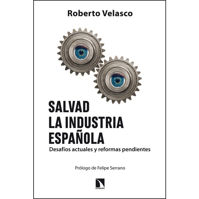 Salvad la industria española (Tapa blanda)