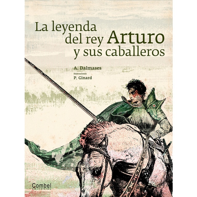 La leyenda de rey Arturo y sus caballeros (Tapa dura)