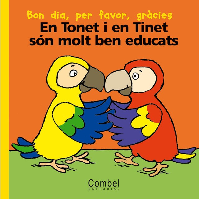En tonet i en tinet són molt ben educats