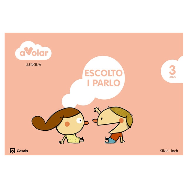 Llengua. Escolto i parlo 1. 3 anys. A volar! (Tapa blanda)
