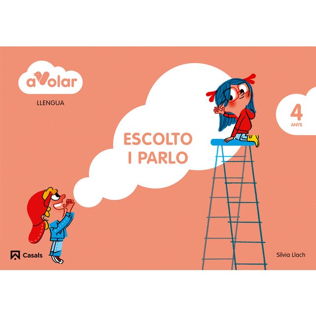Llengua. Escolto i parlo 2. 4 anys. A volar! (Tapa blanda)
