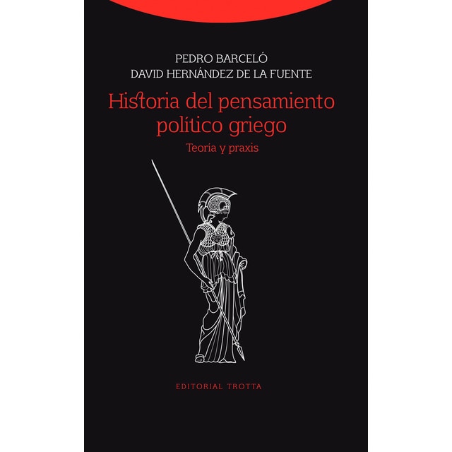 Historia del pensamiento político griego: Teoría y praxis.pdf