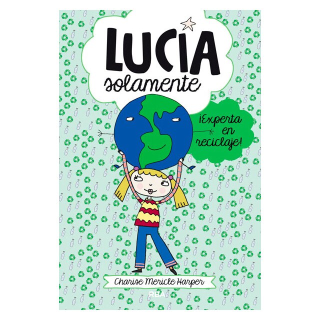 Lucía solamente 4. ¡experta en reciclaje!.pdf
