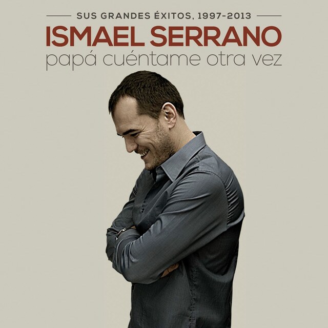 Resultado de imagen para ismael serrano Papa cuentame otra vez