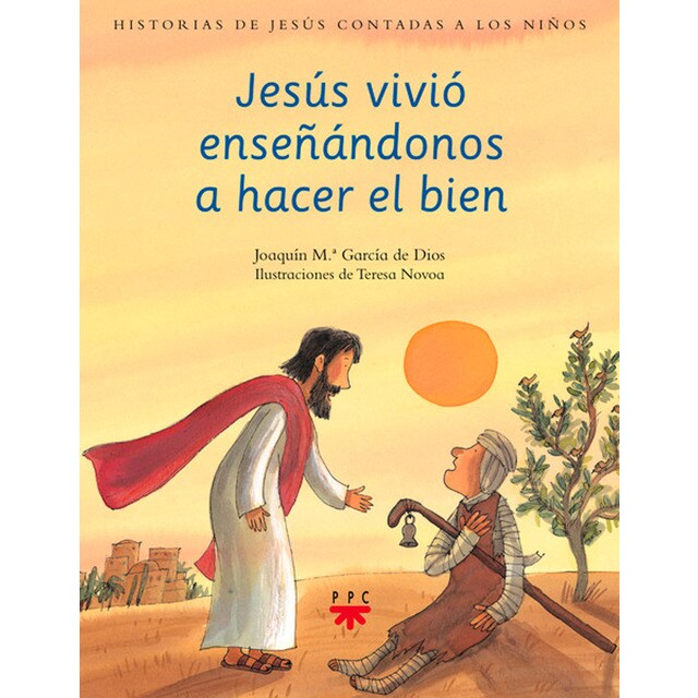 Jesús vivió enseñándonos a hacer el bien.pdf