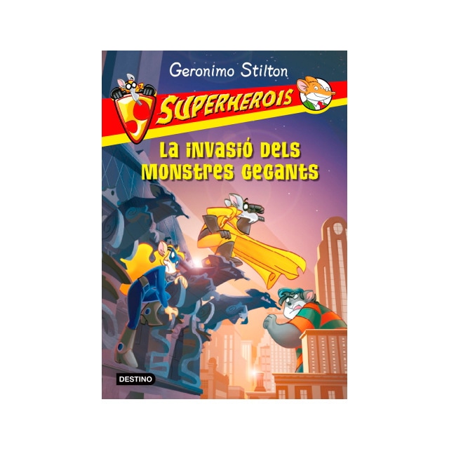 Geronimo stilton. Superherois. La invasió dels monstres gegants